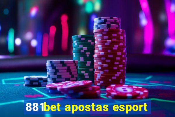 881bet apostas esport